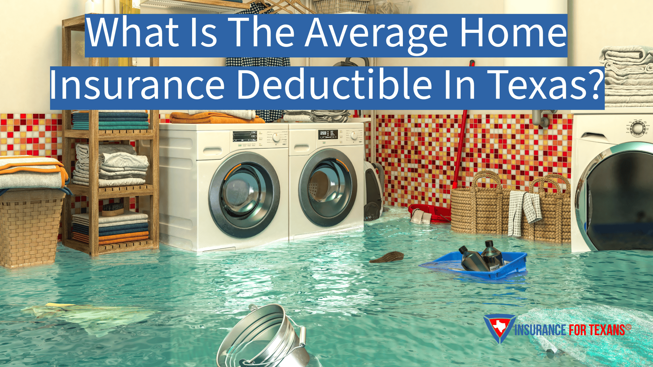 what-is-the-average-home-insurance-deductible-in-texas